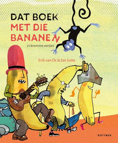 Dat boek met die bananen: 21 kromme versjes von Gottmer