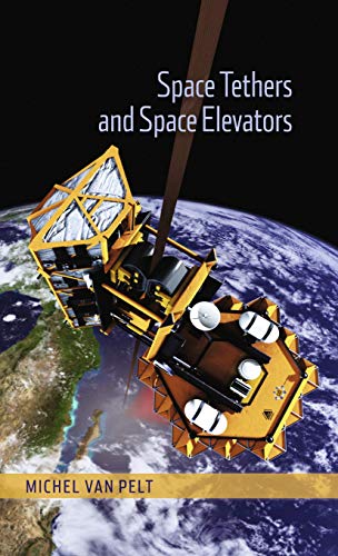 Space Tethers and Space Elevators von Copernicus