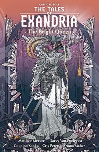 Critical Role: The Tales of Exandria Volume 1 --The Bright Queen von Dark Horse Books