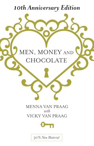 Men, Money & Chocolate: 10th Anniversary Edition von Independently Published