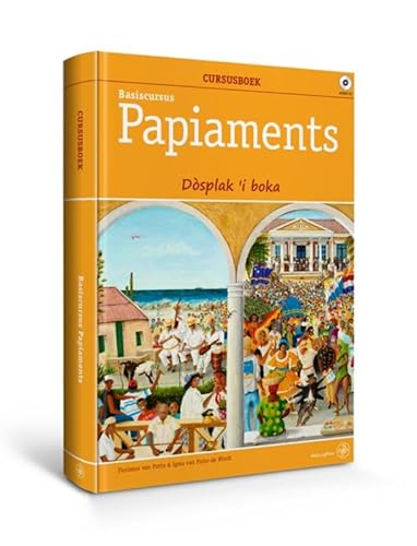 Basiscursus Papiaments: Dòsplak ’i boka – cursusboek + hulpboek + audio-cd’s von WalburgPers Algemeen
