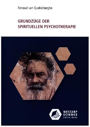 Grundzüge der spirituellen Psychotherapie (Edition Klotz)