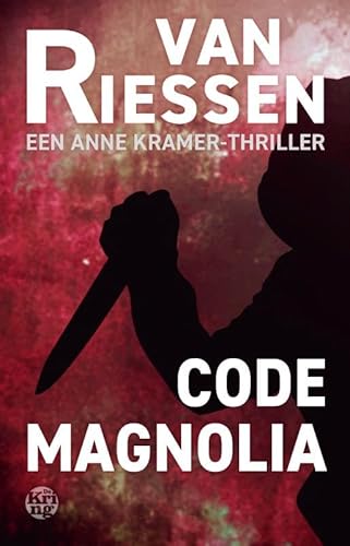 Code Magnolia (Anne Kramer, 17) von Uitgeverij De Kring