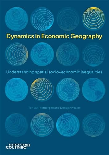 Dynamics in economic geography: Understanding spatial socio-economic inequalities von Coutinho