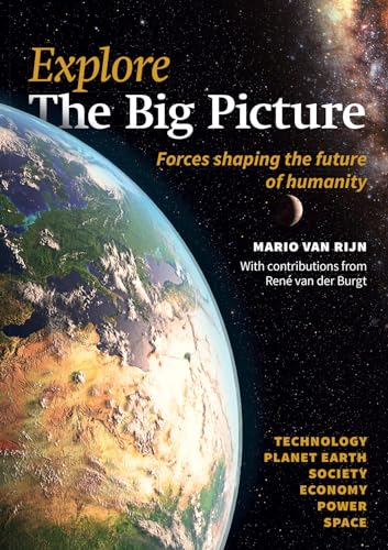 Explore The Big Picture: Forces shaping the future of humanity