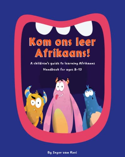 Kom Ons Leer Afrikaans!: A Children's Guide to Learning Afrikaans von Gabriel's Horn Publishing
