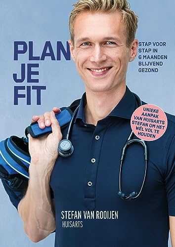 Plan je Fit: stap voor stap in 6 maanden blijvend gezond von De Vrije Uitgevers