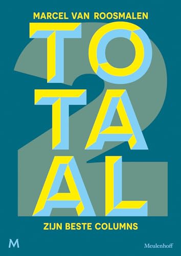 Totaal 2: zijn beste columns (Totaal: Zijn beste columns) von J.M. Meulenhoff