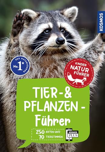 KOSMOS Tier- und Pflanzenführer: Naturführer für Kinder ab 8 Jahren mit 250 Arten und 70 Tierstimmen - Empfohlen vom NABU von Kosmos