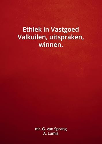 Ethiek in Vastgoed: Valkuilen, uitspraken, Winnen Ethiek in Vastgoed: Valkuilen, uitspraken, Winnen von Pumbo.nl