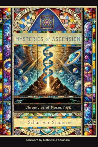 Mysteries of Ascension: The Chronicles of Moses Mysteries of Ascension: The Chronicles of Moses von Seraph Creative