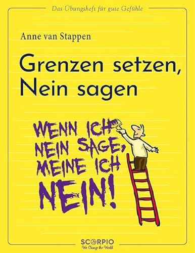 Das Übungsheft für gute Gefühle – Grenzen setzen, Nein sagen von Scorpio Verlag