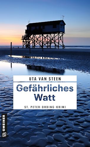 Gefährliches Watt: St. Peter-Ording-Krimi (Kommissarin Anna Wolf ermittelt) von Gmeiner-Verlag