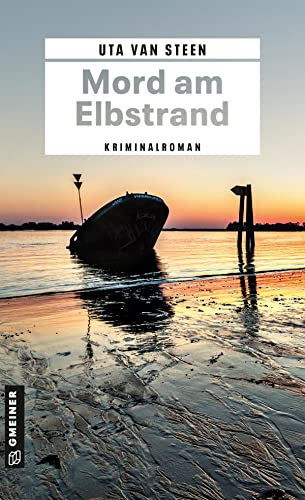 Mord am Elbstrand: Kriminalroman (Kriminalromane im GMEINER-Verlag) (Schauspielerin Mieke) von Gmeiner Verlag