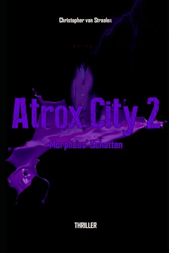 Atrox City 2: Morpheus' Schatten von Independently published
