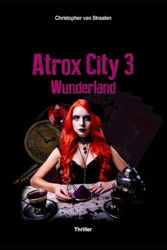 Atrox City 3: Wunderland von Independently published