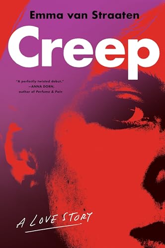 Creep: A Love Story von Harper Perennial