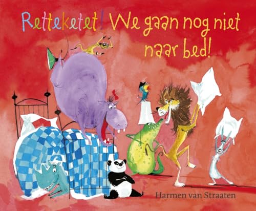 Retteketet! We gaan nog niet naar bed! von Leopold