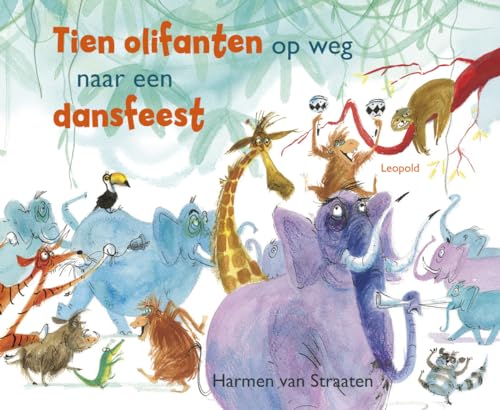 Tien olifanten op weg naar een dansfeest (Grappige en ondeugende rijmprentenboeken) von Leopold