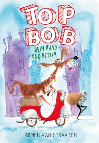 Top Bob - dein Hund und Retter: Ein Erstlesebuch