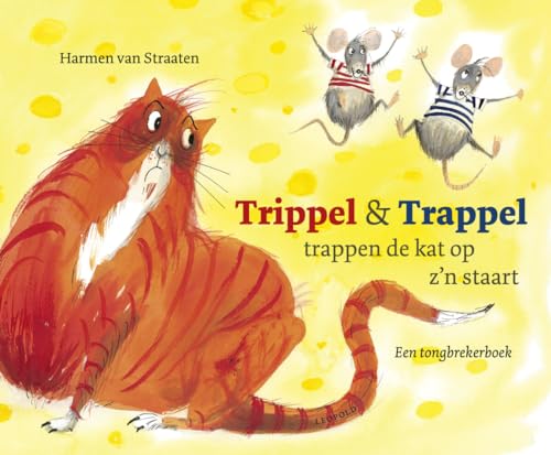 Trippel & Trappel trappen de kat op z'n staart: een tongbrekerboek von Leopold