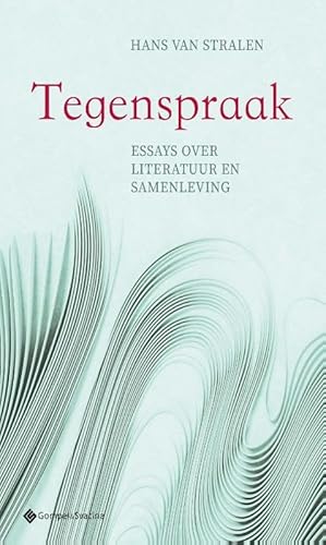 Tegenspraak: Essays over literatuur en samenleving von Gompel&Svacina bv