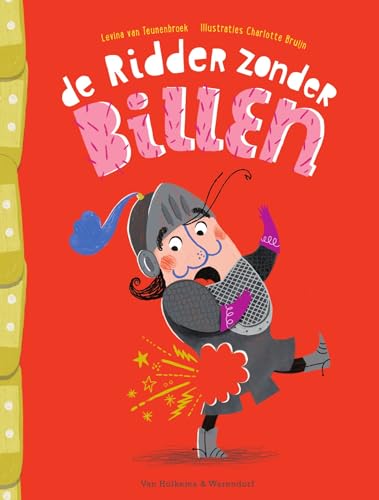 De ridder zonder billen: in het heetst van de strijd raakte hij zijn billen kwijt (De ridder zonder billen, 1) von Unieboek | Het Spectrum