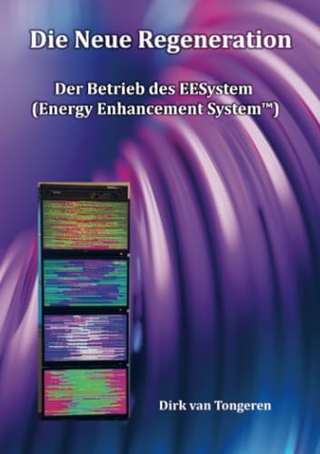 Die Neue Regeneration: Der Betrieb des EESystems: Der Betrieb des EESystems.DE