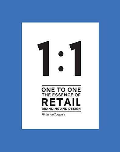 1:1 The essence of retail branding and design von Bis Publishers