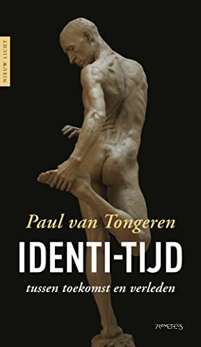 Identi-tijd: tussen toekomst en verleden (Nieuw licht, 28) von Prometheus