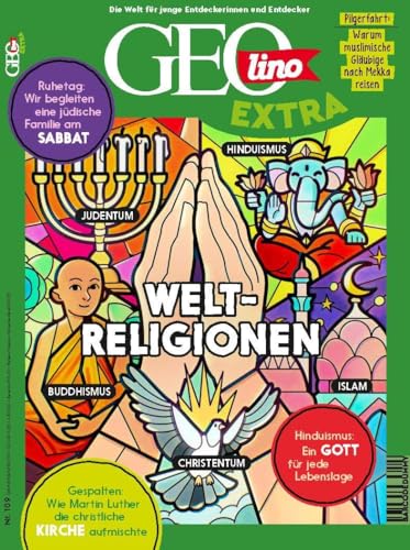 GEOlino Extra / GEOlino extra 109/2024 - Weltreligionen: Monothematisches Themenheft für kleine Abenteurer GEOlino Extra / GEOlino extra 109/2024 - Weltreligionen: Monothematisches Themenheft für kleine Abenteurer von Gruner + Jahr