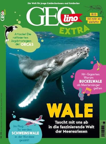 GEOlino Extra / GEOlino extra 98/2023 - Wale: Monothematisches Themenheft für kleine Abenteurer GEOlino Extra / GEOlino extra 98/2023 - Wale: Monothematisches Themenheft für kleine Abenteurer