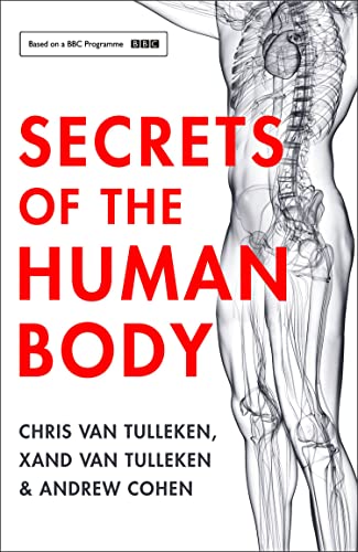 Secrets of the Human Body: Based on a BBC Programm