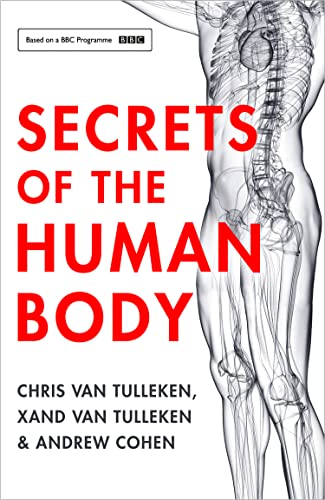 Secrets of the Human Body: Based on a BBC Programm von William Collins