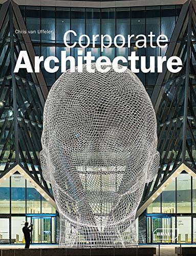 Corporate Architecture (Architecture in Focus) von Braun Publishing