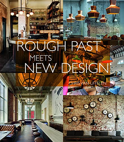 Rough Past meets New Design von Braun Publishing