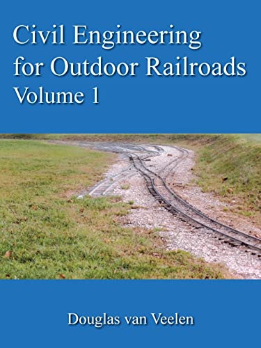 Civil Engineering for Outdoor Railroads, vol. 1