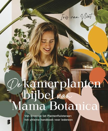 De kamerplantenbijbel van Mama Botanica: van groentje tot plantenfluisteraar: het ultieme handboek voor iedereen von Boekerij