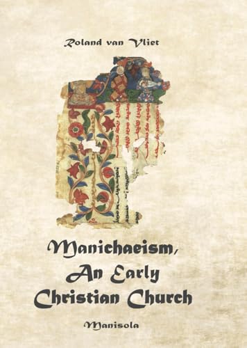 Manichaeism: An Early Christian Church