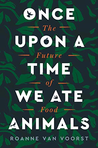 Once Upon a Time We Ate Animals: The Future of Food von HarperOne