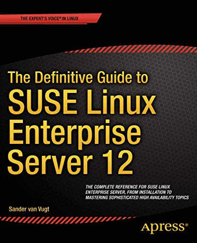 The Definitive Guide to SUSE Linux Enterprise Server 12 von Apress