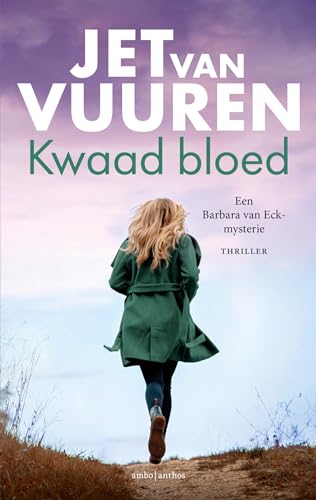 Kwaad bloed (Barbara van Eck, 3) von Ambo|Anthos