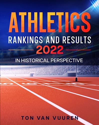 Athletics Rankings and Results 2022: In Historical Perspective von Independently published