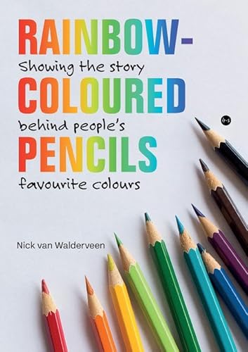 Rainbow-coloured pencils: Showing the story behind people's favourite colours Rainbow-coloured pencils: Showing the story behind people's favourite colours von Boekscout