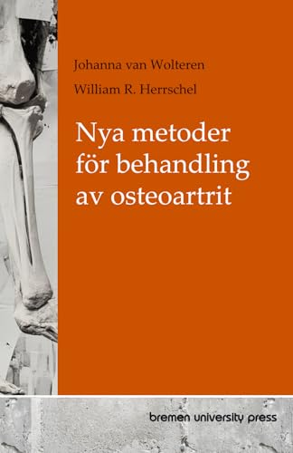 Nya metoder för behandling av osteoartrit von bremen university press