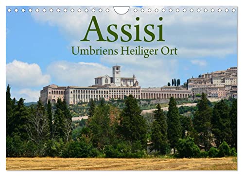 Assisi Umbriens Heiliger OrtAT-Version (Wandkalender 2023 DIN A4 quer): Fotografien aus und um Assisi, dem Weltkulturerbe der italienischen Region Umbrien. (Monatskalender, 14 Seiten ) (CALVENDO Orte) von CALVENDO