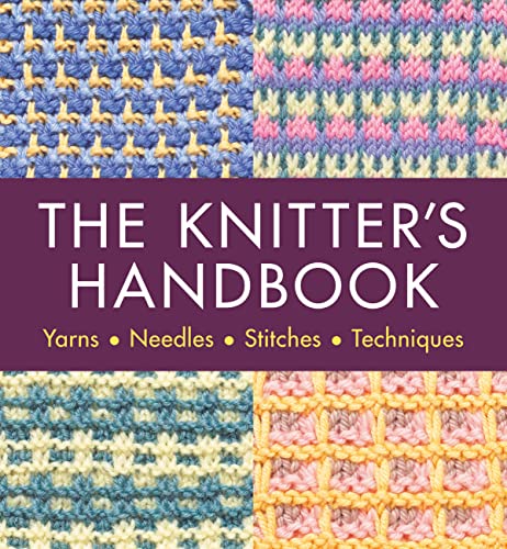 The Knitter's Handbook: Everything you need to know: yarns, needles, stitches, techniques (The Craft Library) von Hamlyn