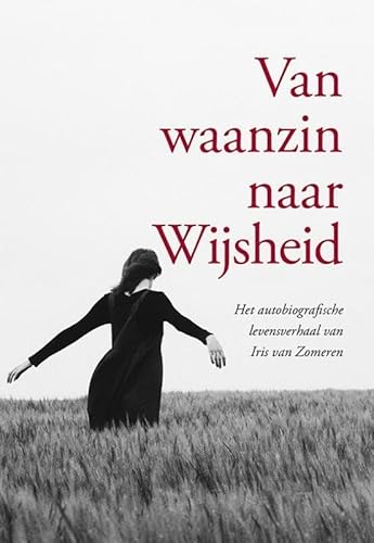 Van waanzin naar Wijsheid von Uitgeverij Elikser
