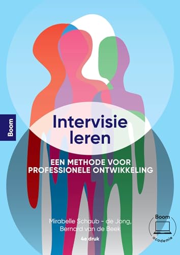 Intervisie leren (4e editie): Een methode voor professionele ontwikkeling von Boom