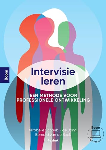 Intervisie leren: Een methode voor professionele ontwikkeling Intervisie leren: Een methode voor professionele ontwikkeling von Boom
